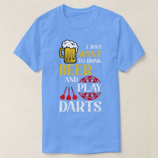私はただビールとダーツを飲み遊たい Tシャツ (デザイン正面)