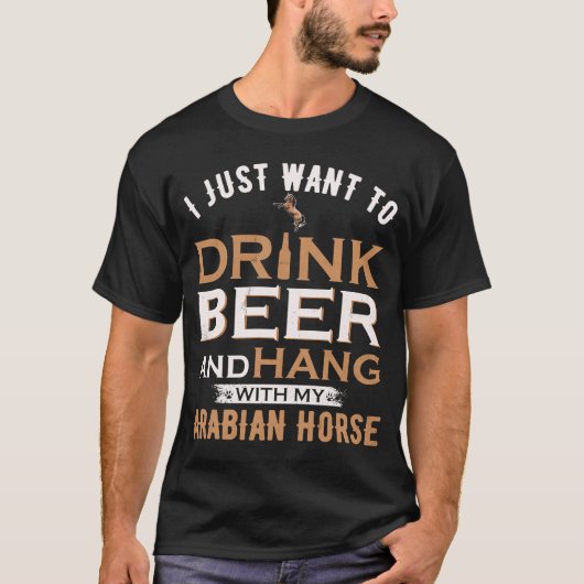 私はただビールを飲み、アラビアつる人と一緒に飲みたい Tシャツ (正面)