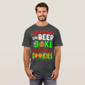 私はただビールを飲んでクリスマスを焼きたいだけだ Tシャツ (正面フル)