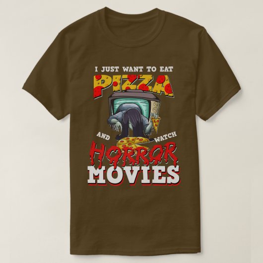 私はただピザ食べとホラー映画を見たい1 Tシャツ (デザイン正面)