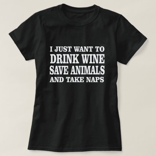 私はただワインを飲みたい動物救が昼寝を取る Tシャツ (デザイン正面)