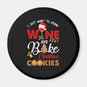私はただワインを飲みたい |クリスマスクッキーを焼く マグネット (正面)