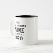 私はただワインを飲んで犬を飼いたい ツートーンマグカップ (正面左)