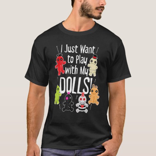 私はただ人形遊のハロウィンブードゥーで行きたい Tシャツ (正面)