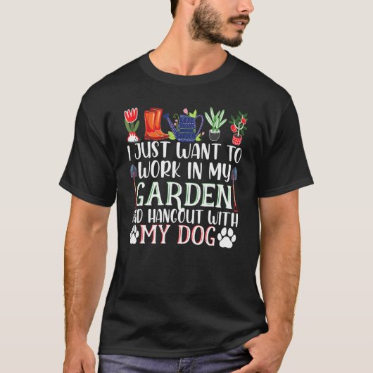 私はただ庭で働いて一緒に遊びたい Tシャツ (正面)