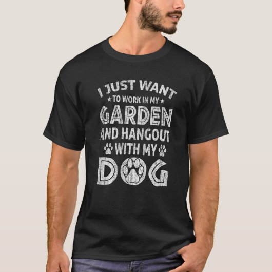 私はただ庭で働いて一緒に遊びたい Tシャツ (正面)