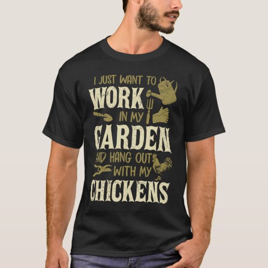 私はただ庭で働いて一緒に過つるごしたい Tシャツ (正面)
