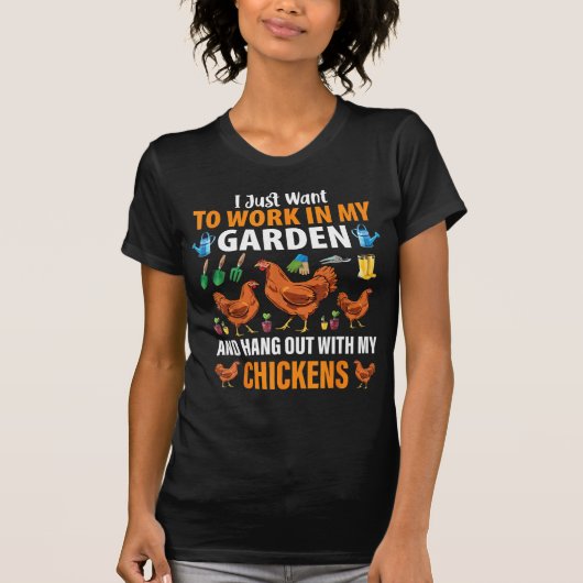 私はただ庭の鶏で働きたいだけだ Tシャツ (正面)