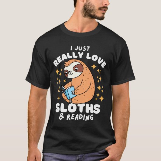 私はただ怠け者と怠け者を本当に愛し読ている Tシャツ (正面)