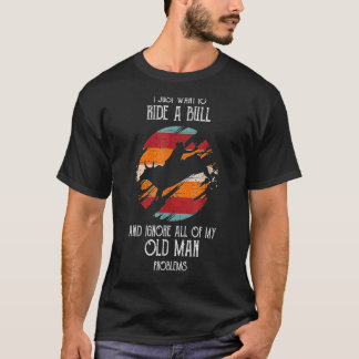 私はただ牛に乗りたいロデオおもしろいブルライド Tシャツ