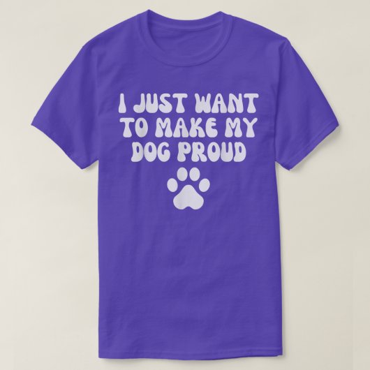 私はただ犬を作りたい誇りを持った Tシャツ (デザイン正面)