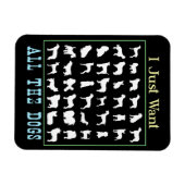 私はただ犬を全部欲しい マグネット (横)