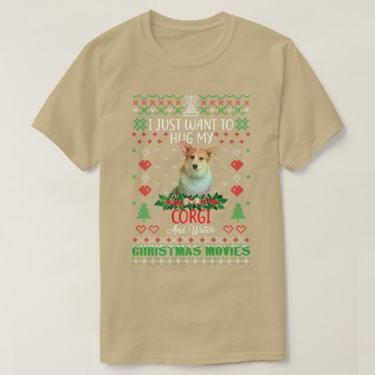 私はただ私のコーギドッグのクリスマス440を抱擁したい Tシャツ (デザイン正面)