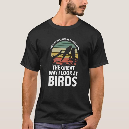 私はただ私を見てみたい鳥野鳥観察鳥 Tシャツ (正面)