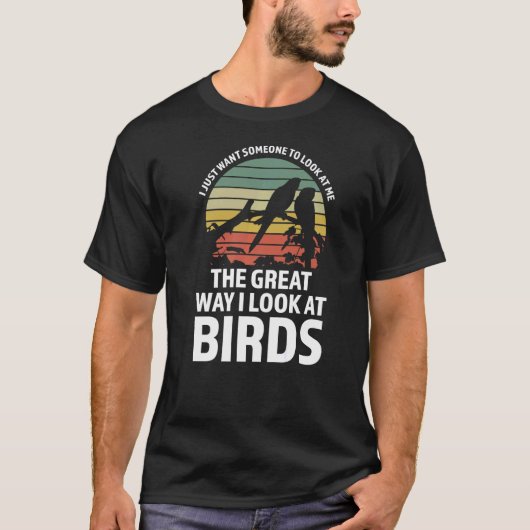 私はただ私を見てみたい鳥野鳥観察鳥 Tシャツ (正面)