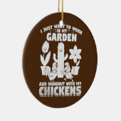 私はただ自分の庭で仕事をしたいのと一緒に遊びに行きたい セラミックオーナメント (右)