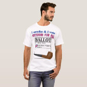 私はたばこを吸い、-個々の所有権を投票します Tシャツ (正面フル)