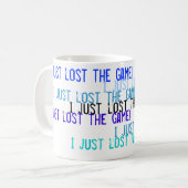 私はちょうどゲームを失った! コーヒーマグカップ (正面左)