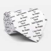 私はちょうどタコスおよび化学が幸せであることを必要とします ネクタイ (ロール)