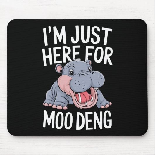 私はちょうどトウかわいいモーベビーヒッポのためにここにいる マウスパッド (正面)