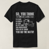 私はちょうどトラックを運転するセミトラックドライバー大 Tシャツ (デザイン正面)