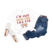 私はちょうどパイの感謝カボチャのパイのためにここにいる Tシャツ