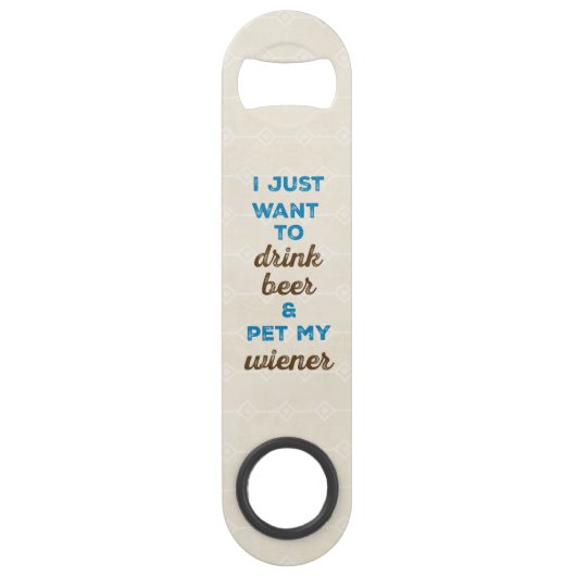 私はちょうどビールを飲み及び私のウインナーをかわいがりたいと思います スピード栓抜き (正面)