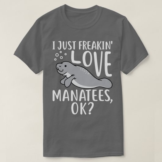 私はちょうどフリーキン愛マナス1 Tシャツ (デザイン正面)