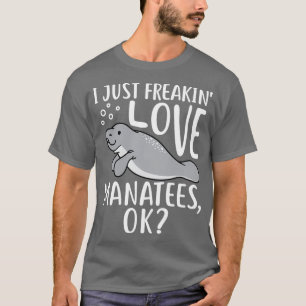私はちょうどフリーキン愛マナス1 Tシャツ