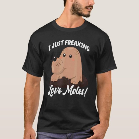 私はちょうどフレックラブモグラのネズミ掘り1 Tシャツ (正面)