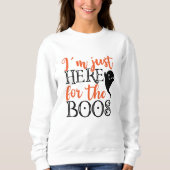 私はちょうどボスハロウィーンのためにここにいるおもしろい スウェットシャツ (正面)