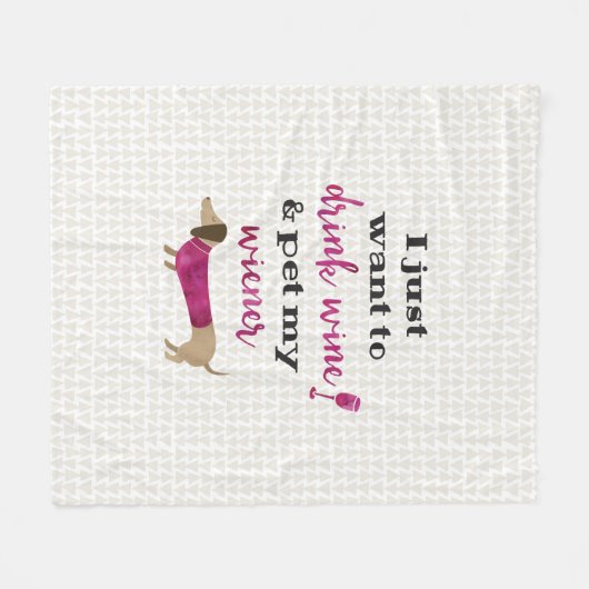 私はちょうどワインを飲み及び私のウインナーをかわいがりたいと思います フリースブランケット (正面(横))