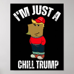 私はちょうど冷たいトランプおもしろいミームおもしろい犬恋人 ポスター