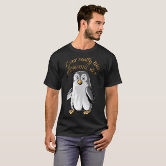 私はちょうど実際にペンギンを良い好みますか。 おもしろいなワイシャツ Tシャツ