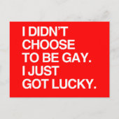 私はちょうど幸運にゲイになろうと選択し得なかった ポストカード (正面)