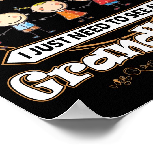 私はちょうど私の孫を見る必要がある ポスター (角)