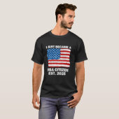 私はちょうど米国市民になった2025市民権New A Tシャツ (正面フル)