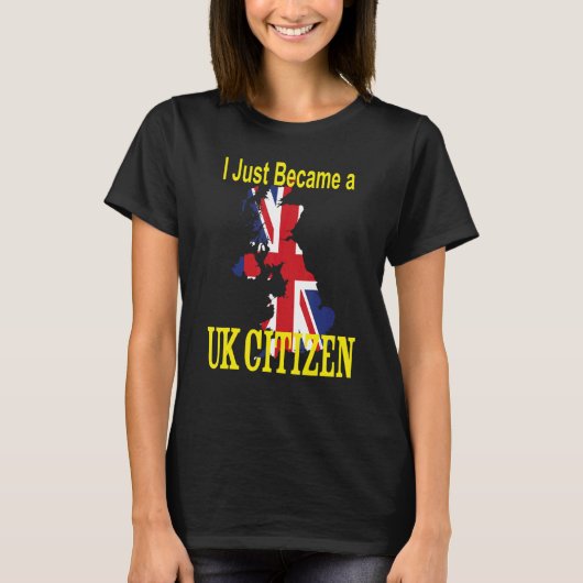 私はちょうど英国市民新英国民になった Tシャツ (正面)