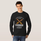 私はちょうど葉巻を吸ってウィスキーを飲みたい Tシャツ (正面フル)