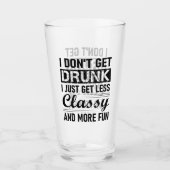 私はちょうど飲より少なく、より多く取得できない タンブラーグラス (正面)