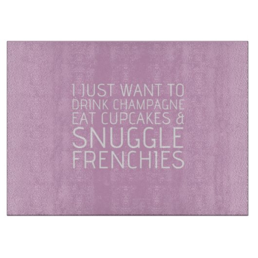 私はちょうど-シャンペン及びフランス人ほしいです カッティングボード (正面)