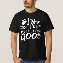 私はちょうどboosのためにここにいる – ギフトbooハロウィーン tシャツ