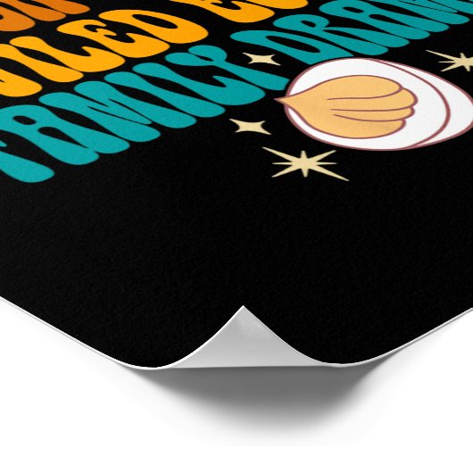 私はちょうどDeviled Eggs &Amp；家族のDrのためにここにいる。 ポスター (角)