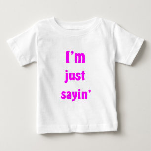 私はちょうどSayinです ベビーTシャツ