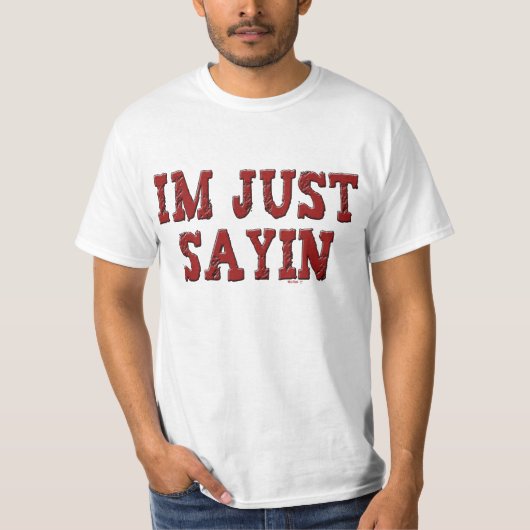 私はちょうどSayinです Tシャツ (正面)