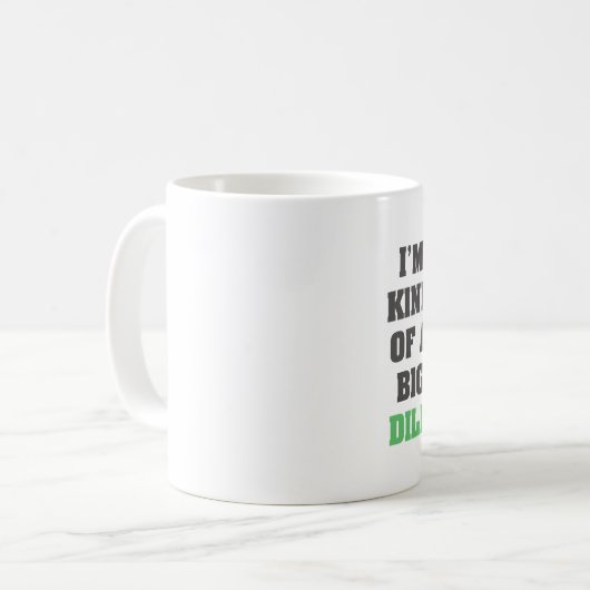 私はちょっと大きいディルのユーモアのマグです コーヒーマグカップ (正面左)