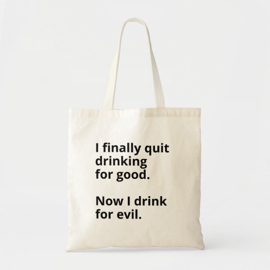 私はついにやめ良いために飲む。 トートバッグ (正面)