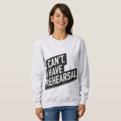 私はできません。 私はリハーサルを有します。 80sインスパイアブロックの文字 スウェットシャツ (正面フル)