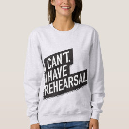 私はできません。 私はリハーサルを有します。 80sインスパイアブロックの文字 スウェットシャツ