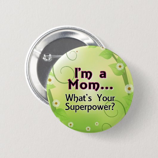 私はですお母さん… あなたの超出力はである何 缶バッジ (正面&裏面)